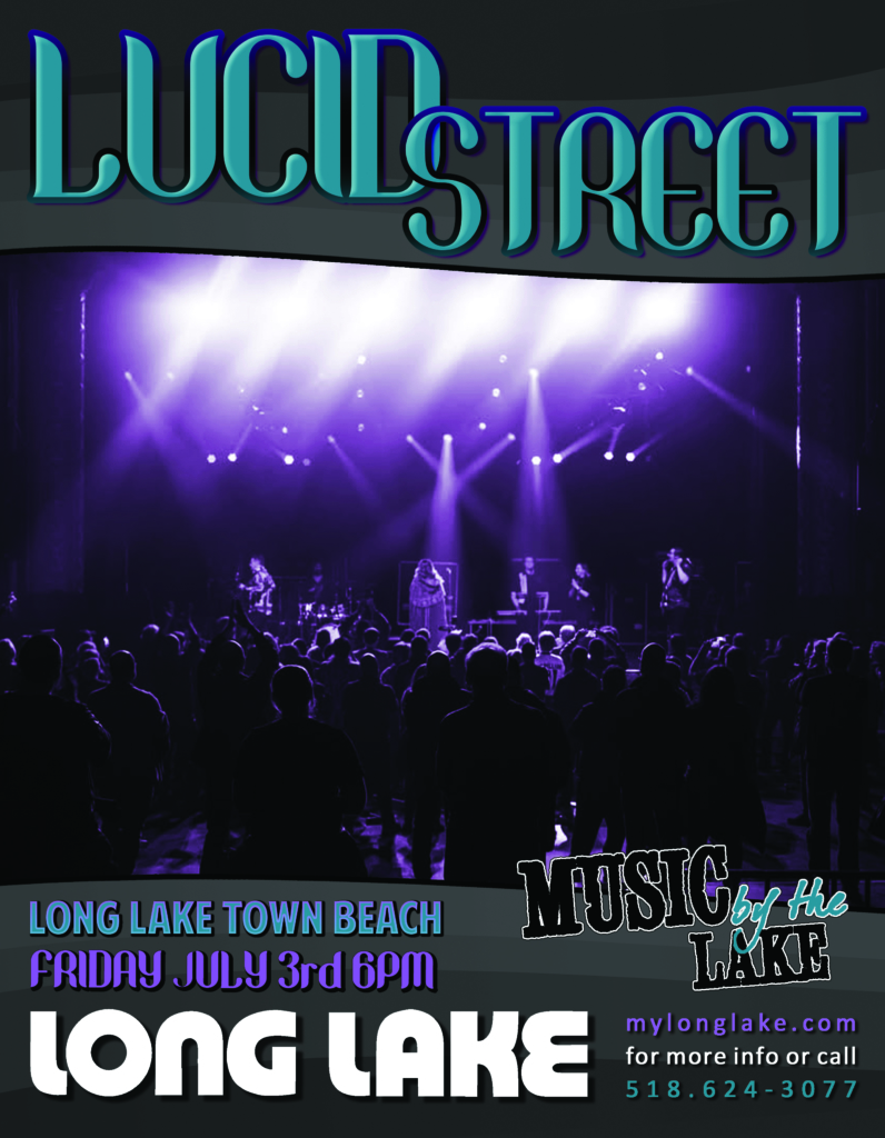 Lucid street concert friday July 3 town of Long Lake beach 6pm